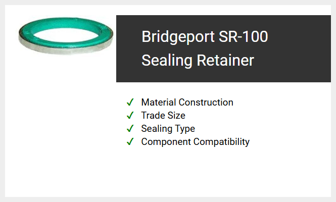 Bridgeport SR-100 Sealing Retainer
