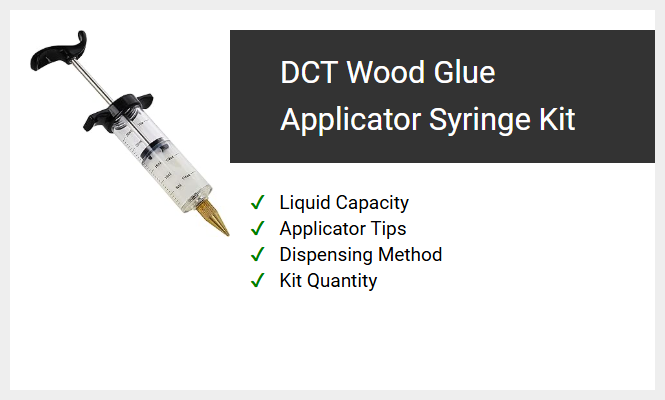 DCT Wood Glue Applicator Syringe Kit