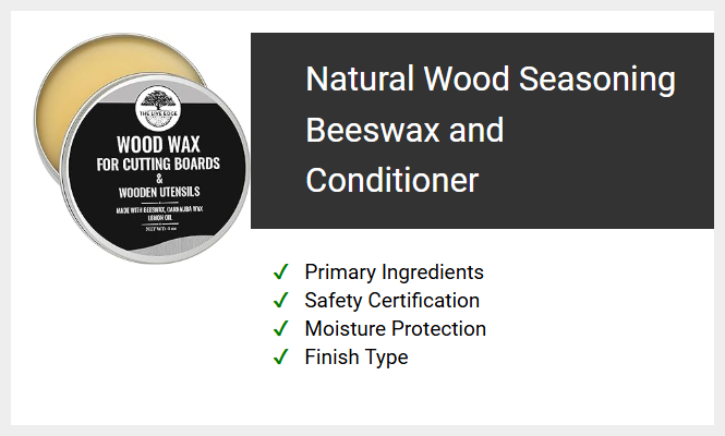 Natural Wood Seasoning Beeswax and Conditioner
