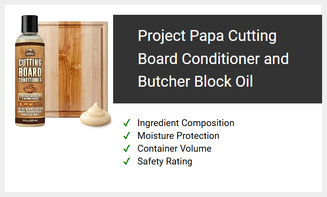 Project Papa Cutting Board Conditioner and Butcher Block Oil