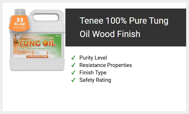 Tenee 100% Pure Tung Oil Wood Finish