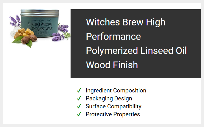 Witches Brew High Performance Polymerized Linseed Oil Wood Finish