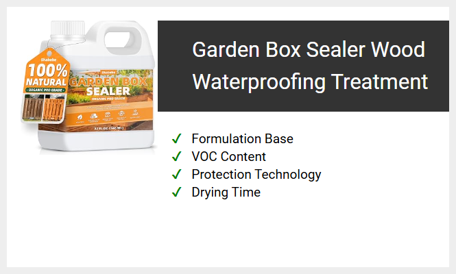 Garden Box Sealer Wood Waterproofing Treatment