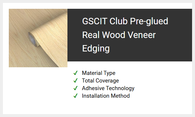 GSCIT Club Pre-glued Real Wood Veneer Edging