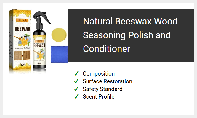 Natural Beeswax Wood Seasoning Polish and Conditioner