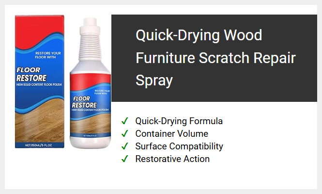 Quick-Drying Wood Furniture Scratch Repair Spray