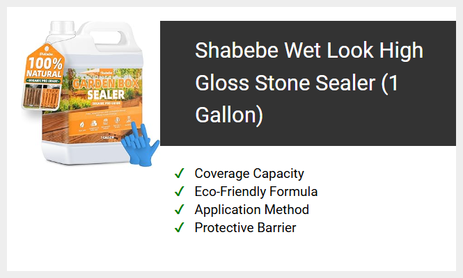 Shabebe Wet Look High Gloss Stone Sealer (1 Gallon)