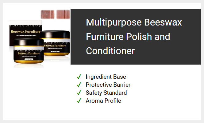 Multipurpose Beeswax Furniture Polish and Conditioner