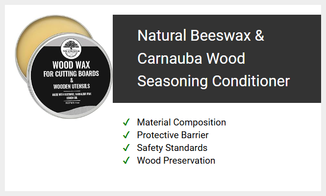 Natural Beeswax & Carnauba Wood Seasoning Conditioner