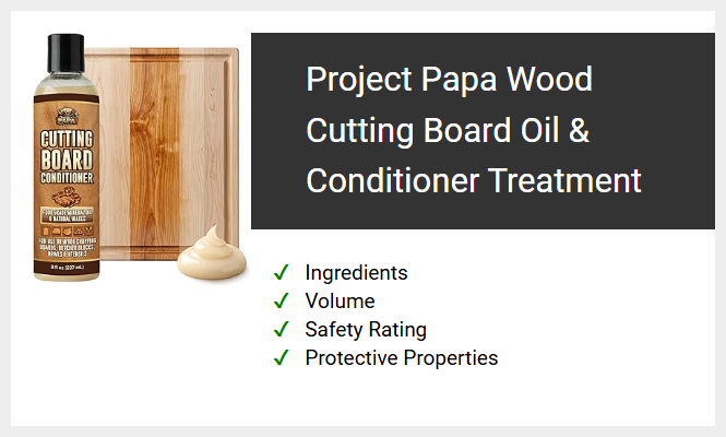 Project Papa Wood Cutting Board Oil & Conditioner Treatment
