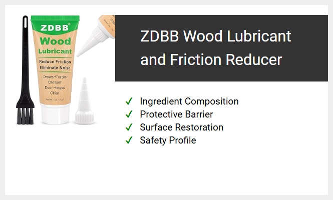 ZDBB Wood Lubricant and Friction Reducer