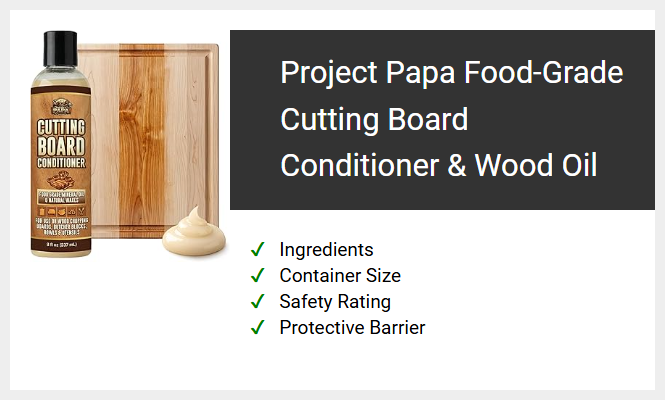 Project Papa Food-Grade Cutting Board Conditioner & Wood Oil