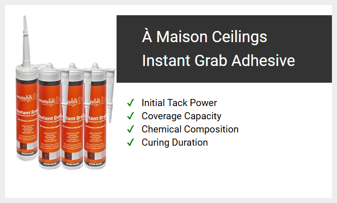 Maison Ceilings Instant Grab Adhesive