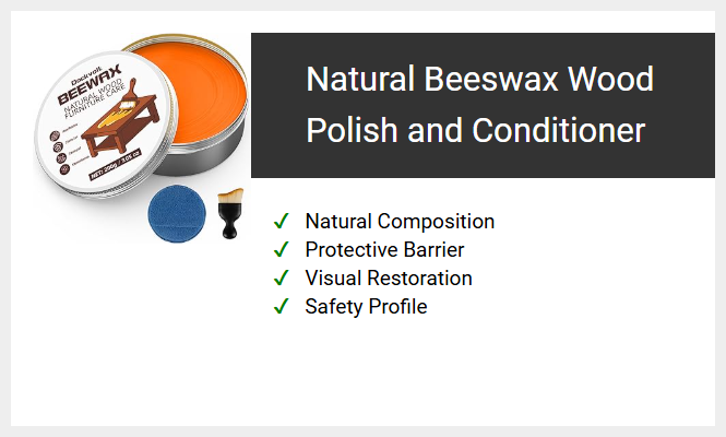 Natural Beeswax Wood Polish and Conditioner