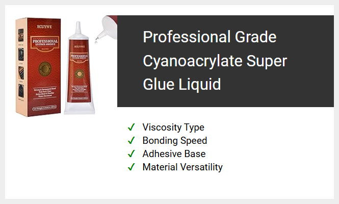 Professional Grade Cyanoacrylate Super Glue Liquid