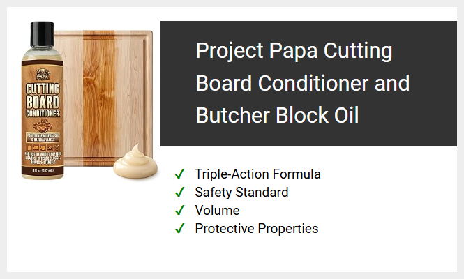 Project Papa Cutting Board Conditioner and Butcher Block Oil