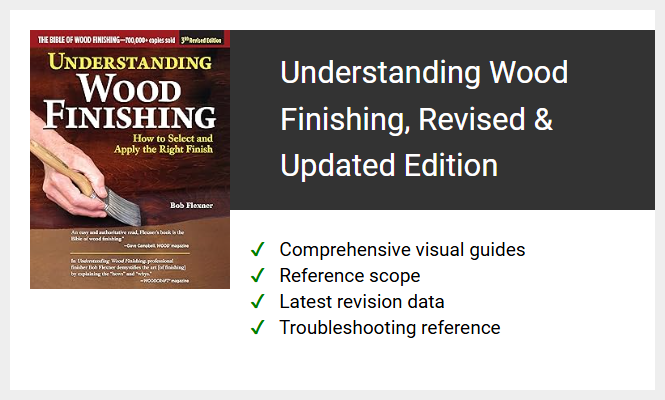 Understanding Wood Finishing, Revised & Updated Edition
