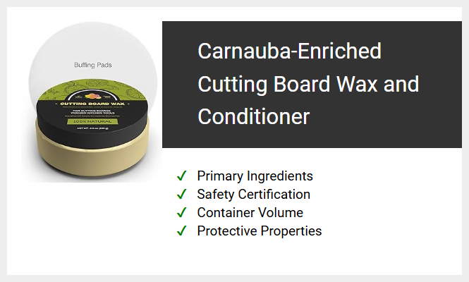 Carnauba-Enriched Cutting Board Wax and Conditioner