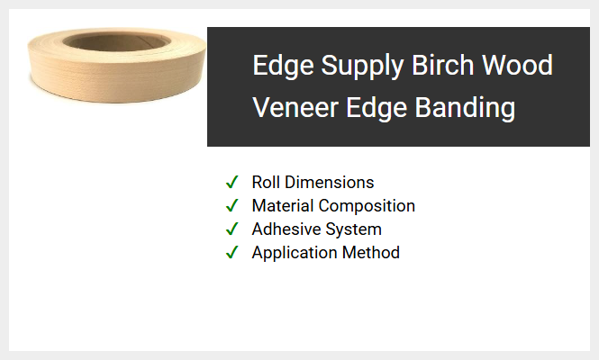 Edge Supply Birch Wood Veneer Edge Banding