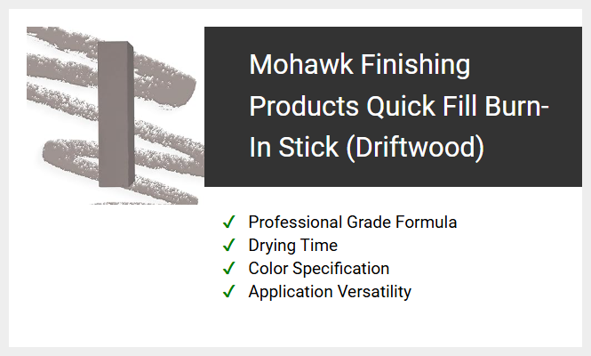 Mohawk Finishing Products Quick Fill Burn-In Stick (Driftwood)