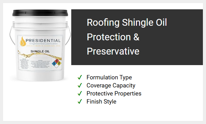 Roofing Shingle Oil Protection & Preservative
