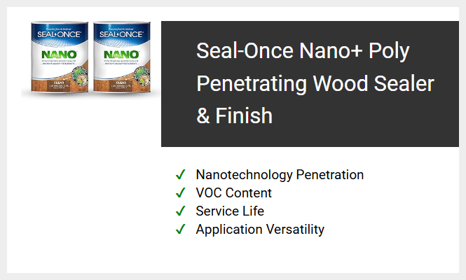 Seal-Once Nano+ Poly Penetrating Wood Sealer & Finish