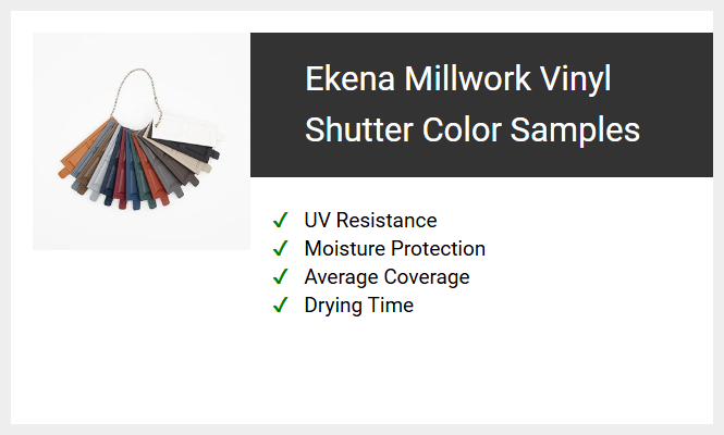 Ekena Millwork Vinyl Shutter Color Samples