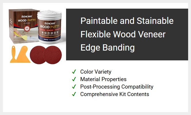 Paintable and Stainable Flexible Wood Veneer Edge Banding