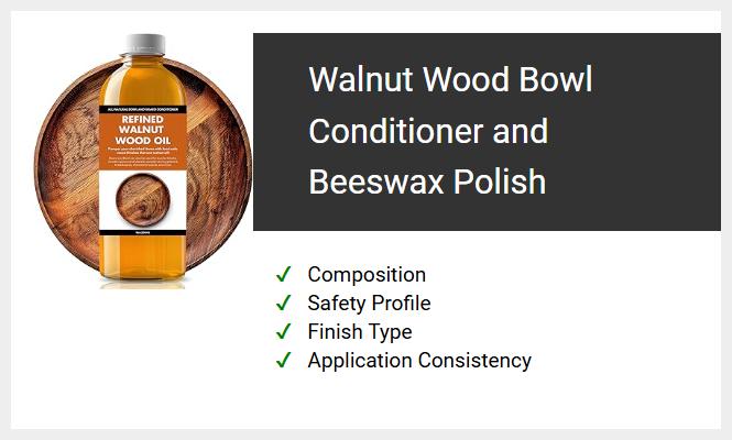 Walnut Wood Bowl Conditioner and Beeswax Polish