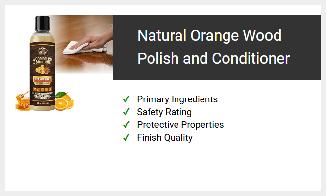 Natural Orange Wood Polish and Conditioner