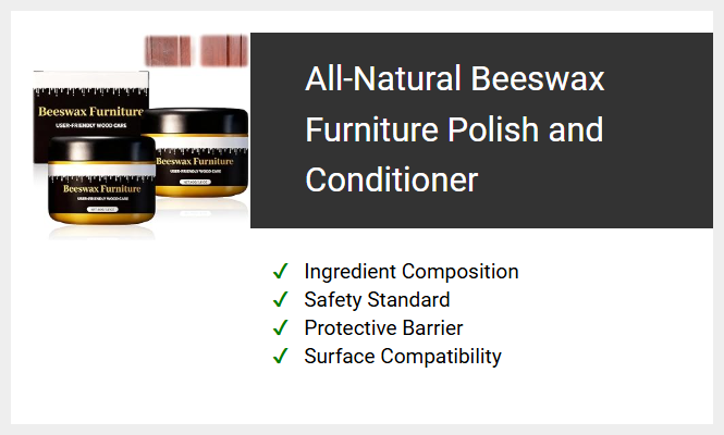 All-Natural Beeswax Furniture Polish and Conditioner