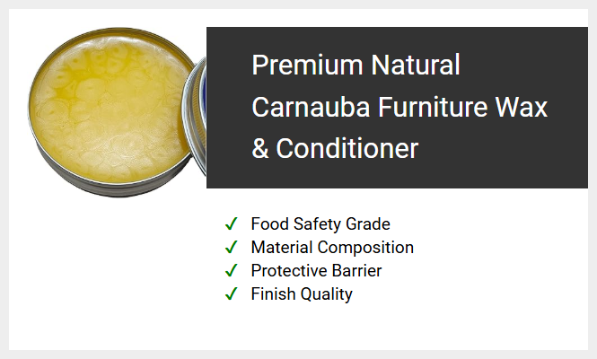 Premium Natural Carnauba Furniture Wax & Conditioner