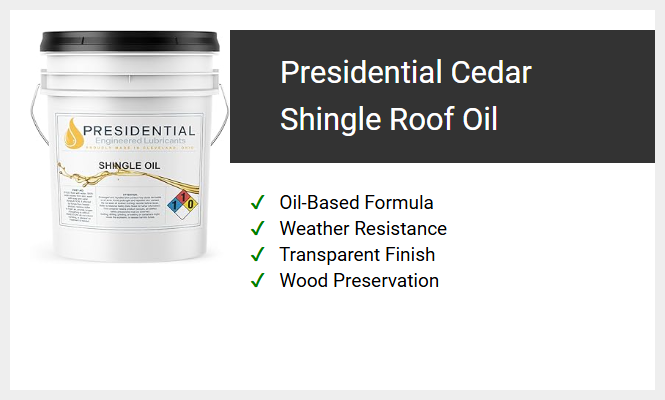 Presidential Cedar Shingle Roof Oil