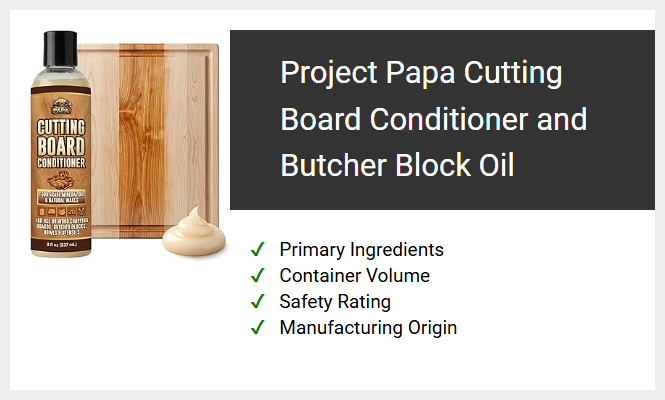 Project Papa Cutting Board Conditioner and Butcher Block Oil
