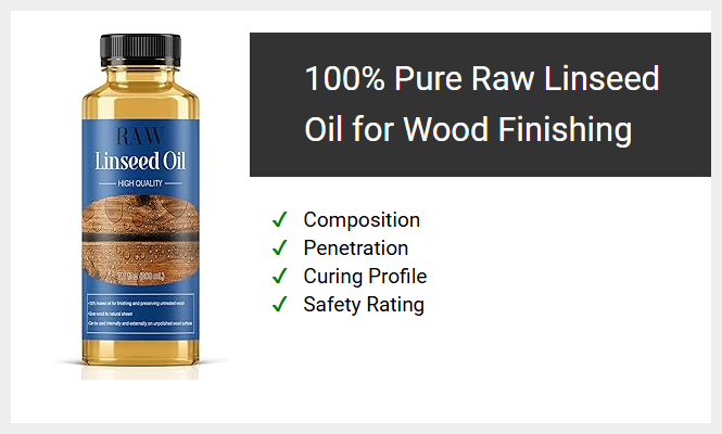 100% Pure Raw Linseed Oil for Wood Finishing