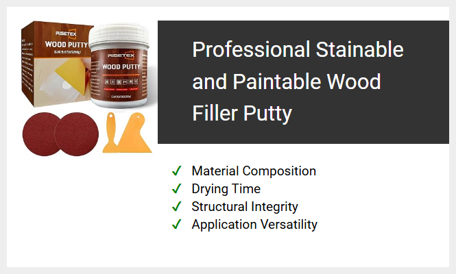Professional Stainable and Paintable Wood Filler Putty