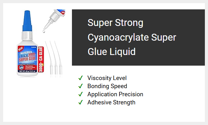 Super Strong Cyanoacrylate Super Glue Liquid