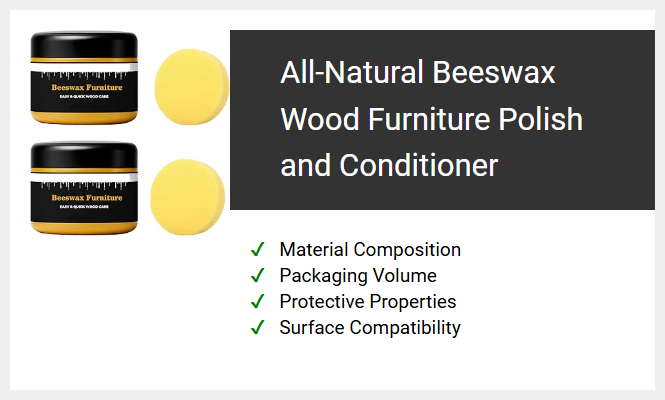 All-Natural Beeswax Wood Furniture Polish and Conditioner
