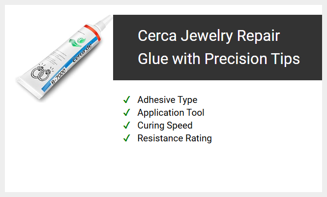 Cerca Jewelry Repair Glue with Precision Tips