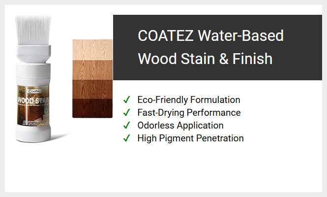 COATEZ Water-Based Wood Stain & Finish