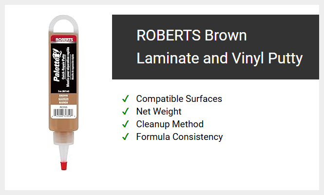 ROBERTS Brown Laminate and Vinyl Putty