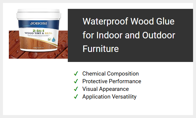 Waterproof Wood Glue for Indoor and Outdoor Furniture