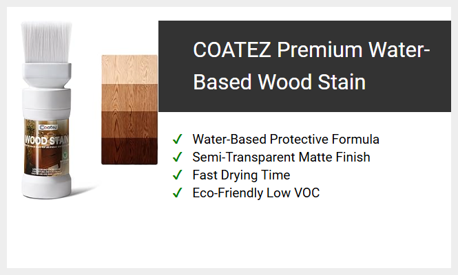 COATEZ Premium Water-Based Wood Stain