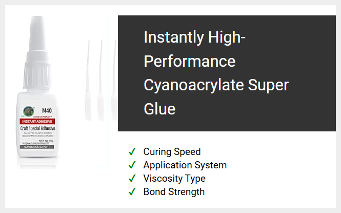 Instantly High-Performance Cyanoacrylate Super Glue