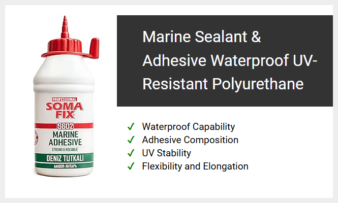 Marine Sealant & Adhesive Waterproof UV-Resistant Polyurethane