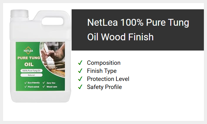 NetLea 100% Pure Tung Oil Wood Finish