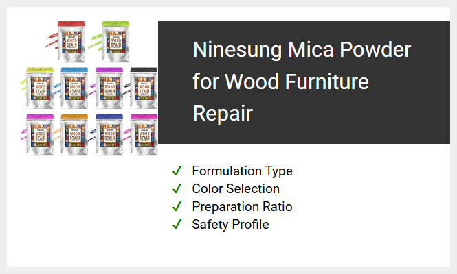 Ninesung Mica Powder for Wood Furniture Repair