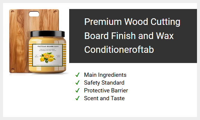 Premium Wood Cutting Board Finish and Wax Conditioneroftab