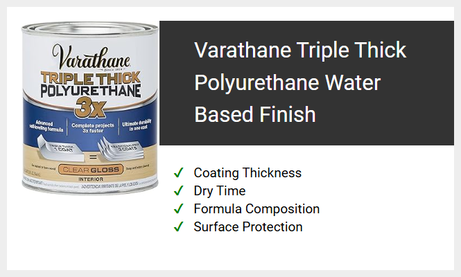 Varathane Triple Thick Polyurethane Water Based Finish